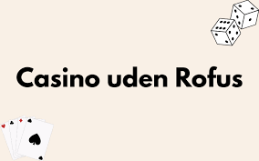 Live Casino uden ROFUS Din Guide til Bekymringsfri Spiloplevelse Live Casino uden ROFUS Din Guide til Bekymringsfri Spiloplevelse