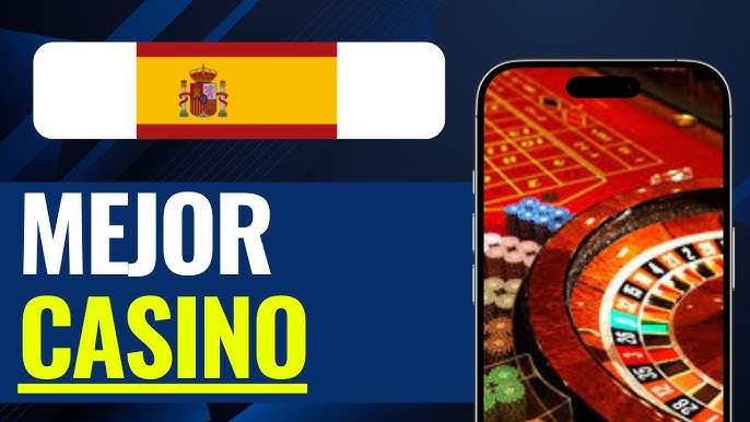Los Mejores Casinos en España para Jugar con Dinero Real